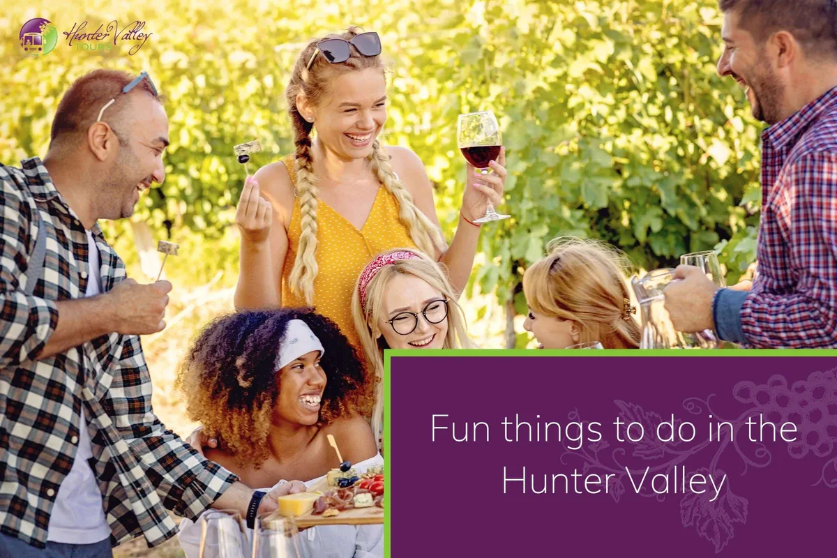 Fun things to do in the Hunter Valley