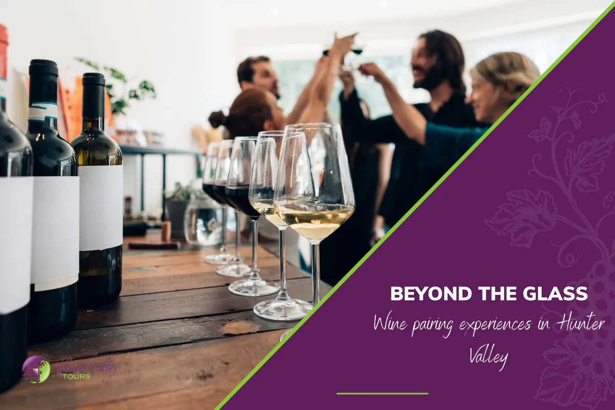 Beyond The Glass, Wine Pairing Experiences in Hunter Valley