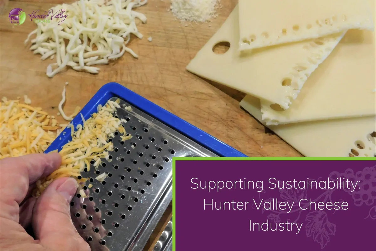 Supporting Sustainability: Hunter Valley Cheese Industry