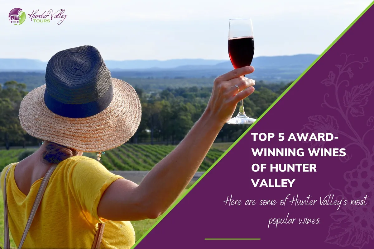 Top 5 Award-Winning Wines of Hunter Valley