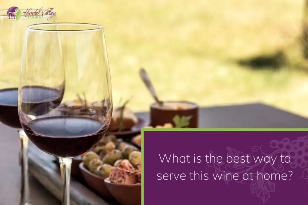 What is the best way to serve this wine at home
