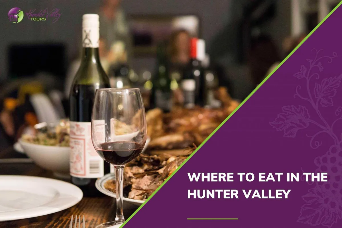 Where to eat in the Hunter Valley