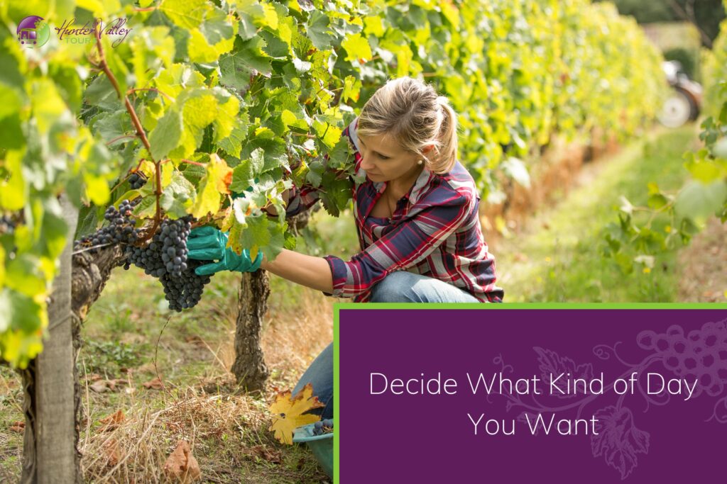 Decide What Kind of Day You Want